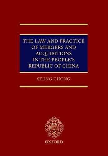 The Law and Practice of Mergers & Acquisitions in the People's Republic of China