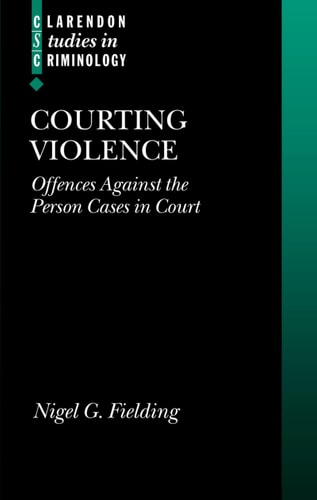 Courting Violence: Offences Against the Person Cases in Court