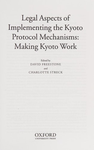 Legal Aspects of Implementing the Kyoto Protocol Mechanisms: Making Kyoto Work