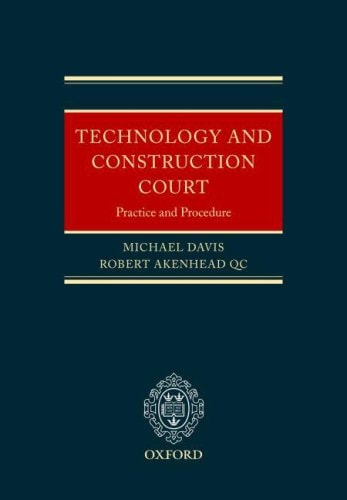 The Technology and Construction Court: Practice and Procedure