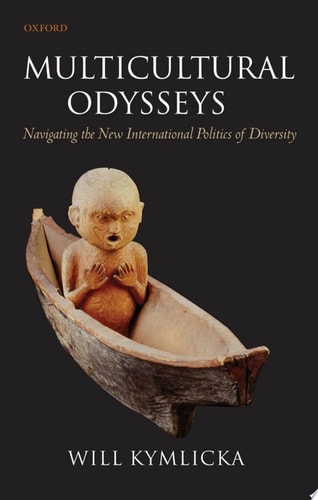 Multicultural Odysseys: Navigating the New International Politics of Diversity