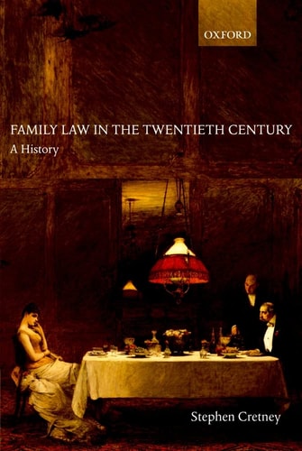 Family Law in the Twentieth Century A History