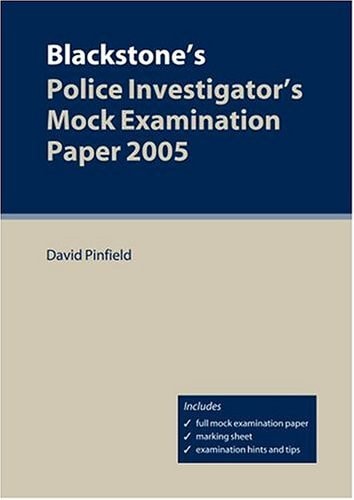 Blackstone's Police Investigator's Mock Examination Paper