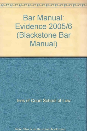 Bar Manual: Evidence 2005/6