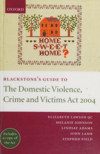 Blackstone's Guide to the Domestic Violence, Crime and Victims Act 2004