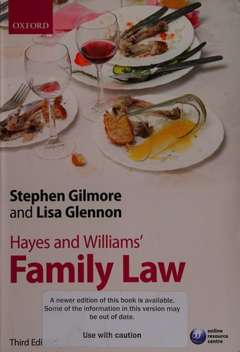 Hayes and Williams' Family Law: Principles, Policy, and Practice