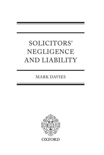 Solicitor's Negligence and Liability