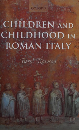 Children and Childhood in Roman Italy