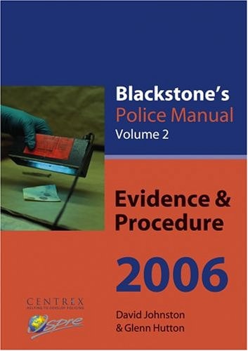 Blackstone's Police Manual: Volume 2: Evidence & Procedure
