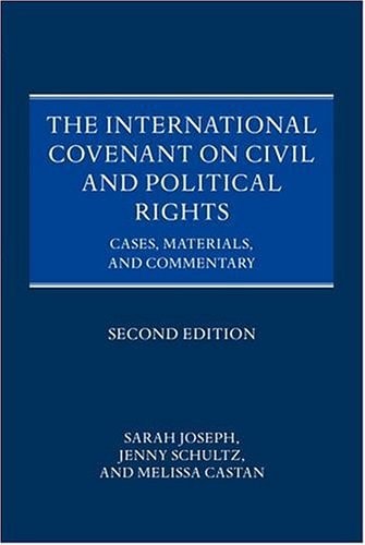 The International Covenant on Civil and Political Rights: Cases, Materials, and Commentary