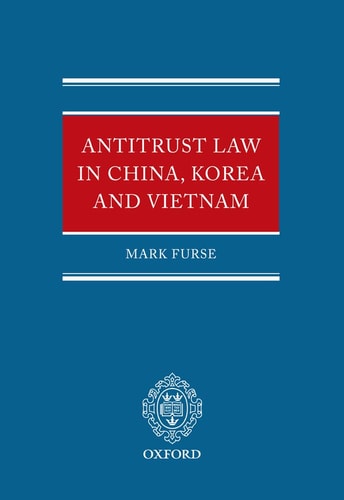 Antitrust Law in China, Korea and Vietnam