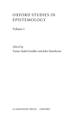 Oxford Studies in Epistemology: Volume 1