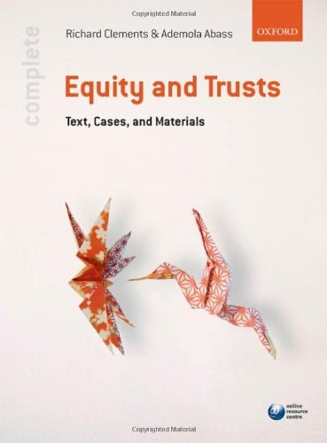 Complete Equity and Trusts: Text, Cases and Materials