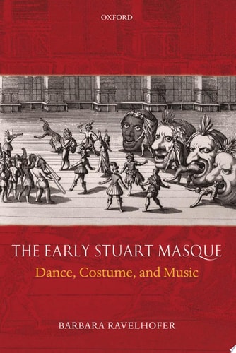 The Early Stuart Masque Dance, Costume, and Music
