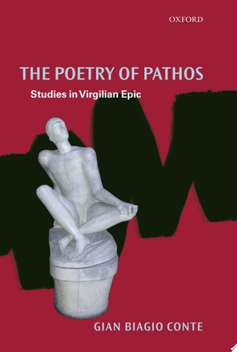 The Poetry of Pathos Studies in Virgilian Epic