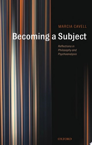 Becoming a Subject Reflections in Philosophy and Psychoanalysis