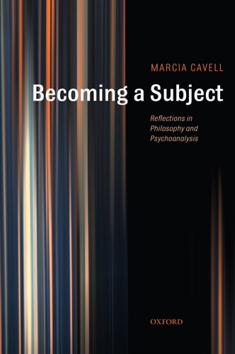 Becoming a Subject Reflections in Philosophy and Psychoanalysis
