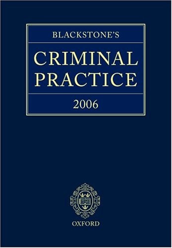 Blackstone's Criminal Practice 2006