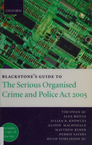 Blackstone's Guide to the Serious Organised Crime and Police Act 2005