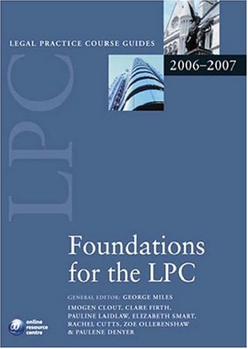 Foundations for the LPC: Blackstone Legal Practice Course Guide