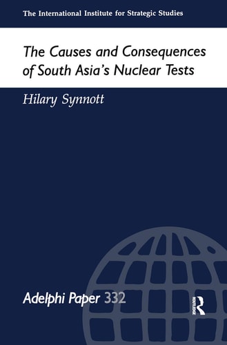The Causes and Consequences of South Asia's Nuclear Tests