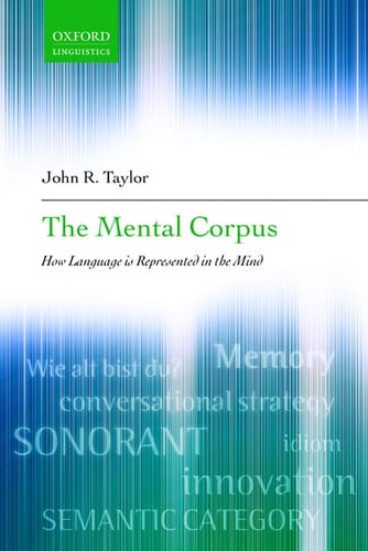 The Mental Corpus: How Language Is Represented in the Mind