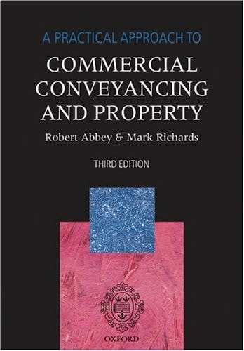 A Practical Approach to Commercial Conveyancing and Property