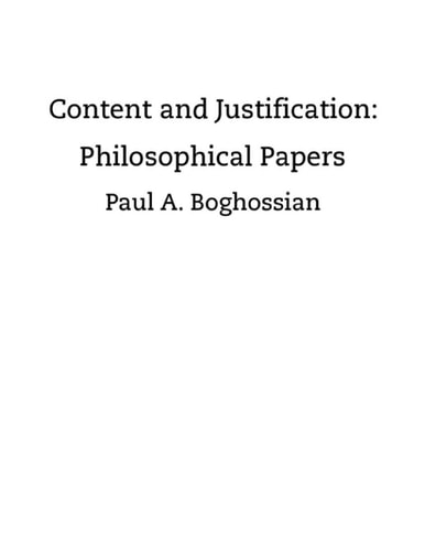 Content and Justification Philosophical Papers