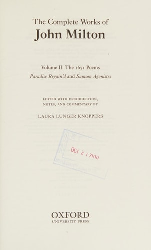 The Complete Works of John Milton: Volume II: The 1671 Poems: Paradise Regain'd and Samson Agonistes