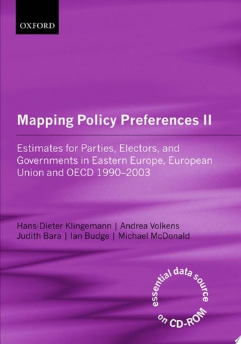 Mapping Policy Preferences II: Estimates for Parties, Electors and Governments in Central and Eastern Europe, European Union and OECD 1990-2003