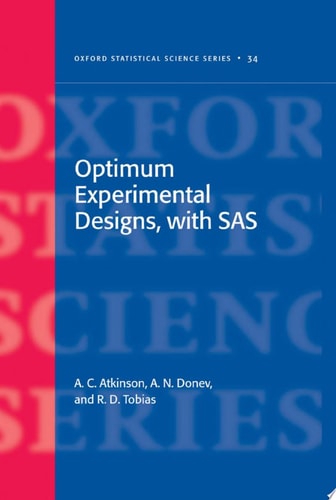 Optimum Experimental Designs, with SAS