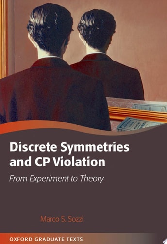 Discrete Symmetries and CP Violation From Experiment to Theory