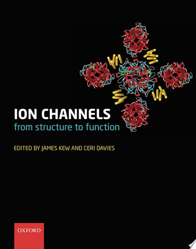 Ion Channels: From Structure to Function