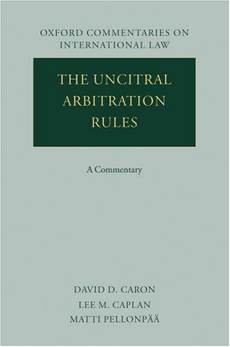 The UNCITRAL Arbitration Rules: A Commentary