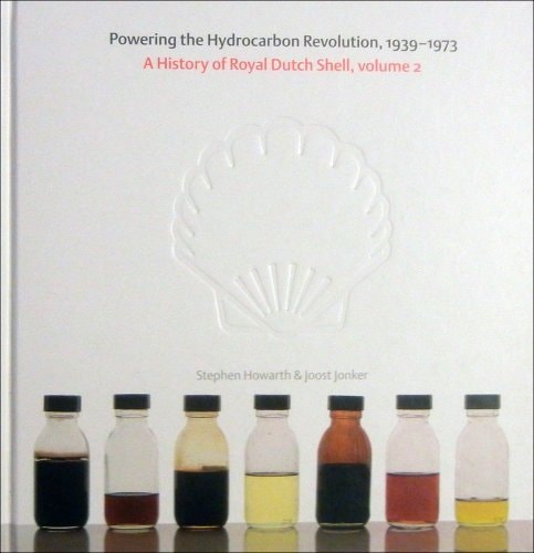 A History of Royal Dutch Shell, Volume 1: From Challenger to Joint Industry Leader, 1890-1939