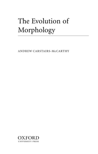 The Evolution of Morphology