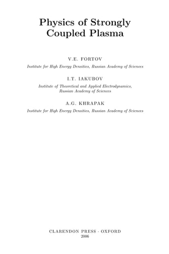 Physics of Strongly Coupled Plasma