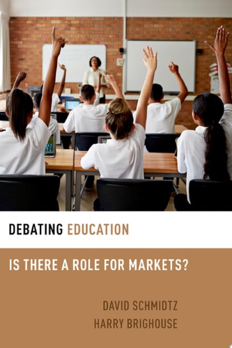 Debating Education: Is There A Role For Markets?