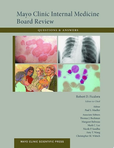 Mayo Clinic Internal Medicine Board Review: Questions and Answers