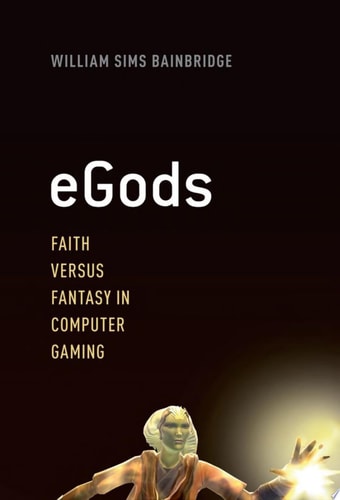 eGods: Faith versus Fantasy in Computer Gaming