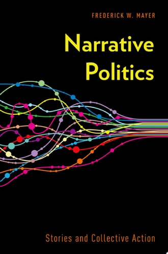 Narrative Politics: Stories and Collective Action