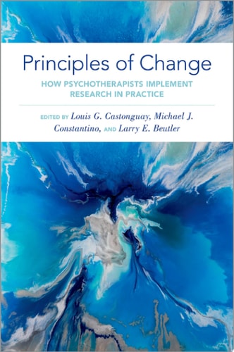 Principles of Change How Psychotherapists Implement Research in Practice