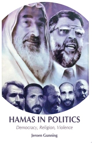 Hamas in Politics: Democracy, Religion, Violence