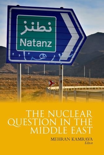 The Nuclear Question in the Middle East