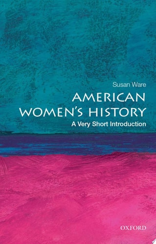 American Women's History: A Very Short Introduction (Very Short Introductions)
