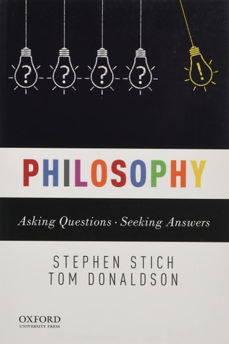 Philosophy: Asking Questions--Seeking Answers
