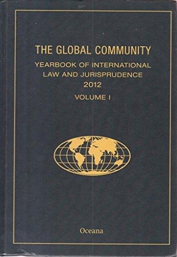 The Global Community Yearbook of International Law and Jurisprudence: 2012