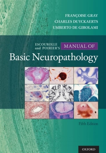 Escourolle & Poirier's Manual of Basic Neuropathology