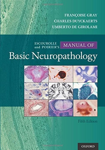 Escourolle & Poirier's Manual of Basic Neuropathology