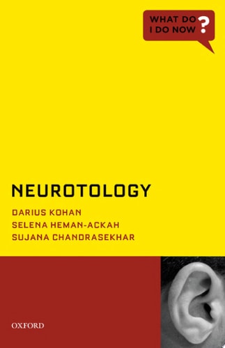 Neurotology (What Do I Do Now)